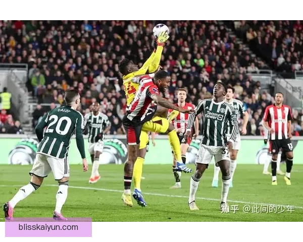 英超布伦特福德表现稳健，球队状态持续提升引人关注